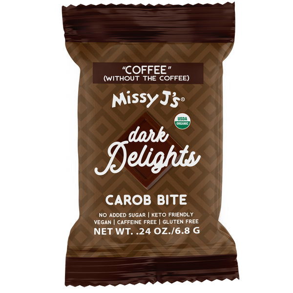 Missy J's Organic UnSweetened DARK Carob Delights-Coffee- 15 Mini Bites